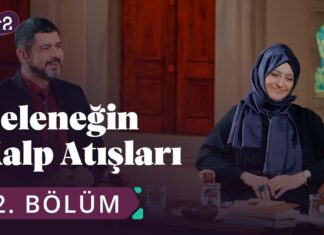 Halk İrfanı – Geleneğin Kalp Atışları 12. Bölüm