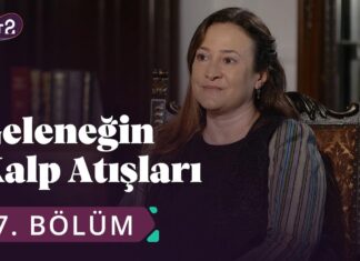 Kapalıçarşı – Geleneğin Kalp Atışları 17. Bölüm