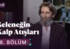 Anadolu Kilimi – Geleneğin Kalp Atışları 38. Bölüm