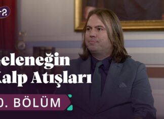 Somut Olmayan Kültürel Mirasımız – Geleneğin Kalp Atışları 40. Bölüm