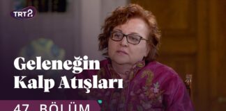 Geleneksel Oyuncaklar – Geleneğin Kalp Atışları 47. Bölüm