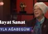 Ayla Ağabegüm ile Hayat Sanat